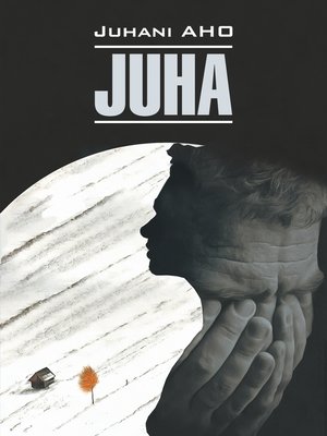 cover image of Juha. Heränneitä / Юха. Пробудившиеся. Книга для чтения на финском языке